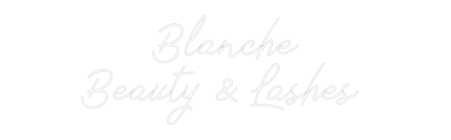 Individuelles Neon: Blanche
Beau...