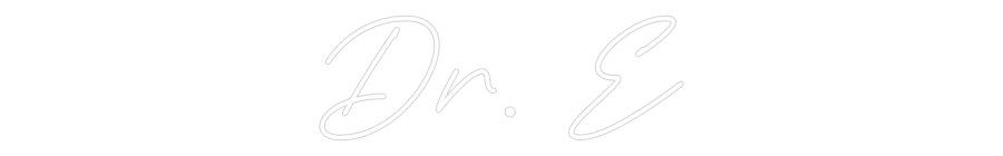Individuelles Neon: Dr. E