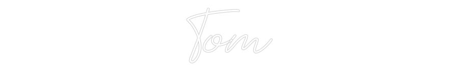 Individuelles Neon: Tom