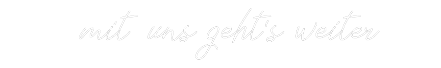 Individuelles Neon: mit uns geh...