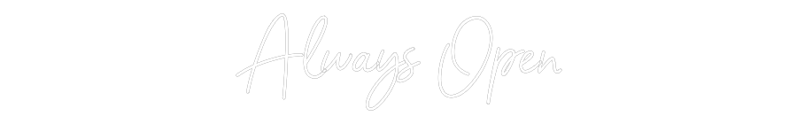 Individuelles Neon: Always Open