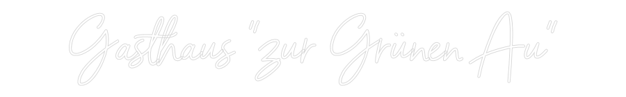 Individuelles Neon: Gasthaus "zur...