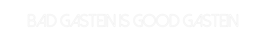 Individuelles Neon: Bad Gastein i...