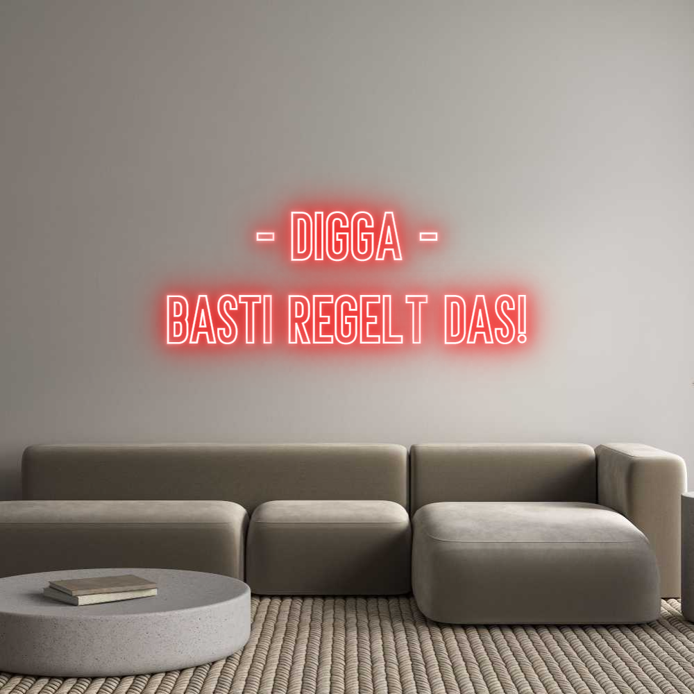 Individuelles Neon: - Digga -
Ba...
