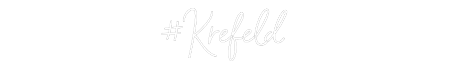 Individuelles Neon: #Krefeld