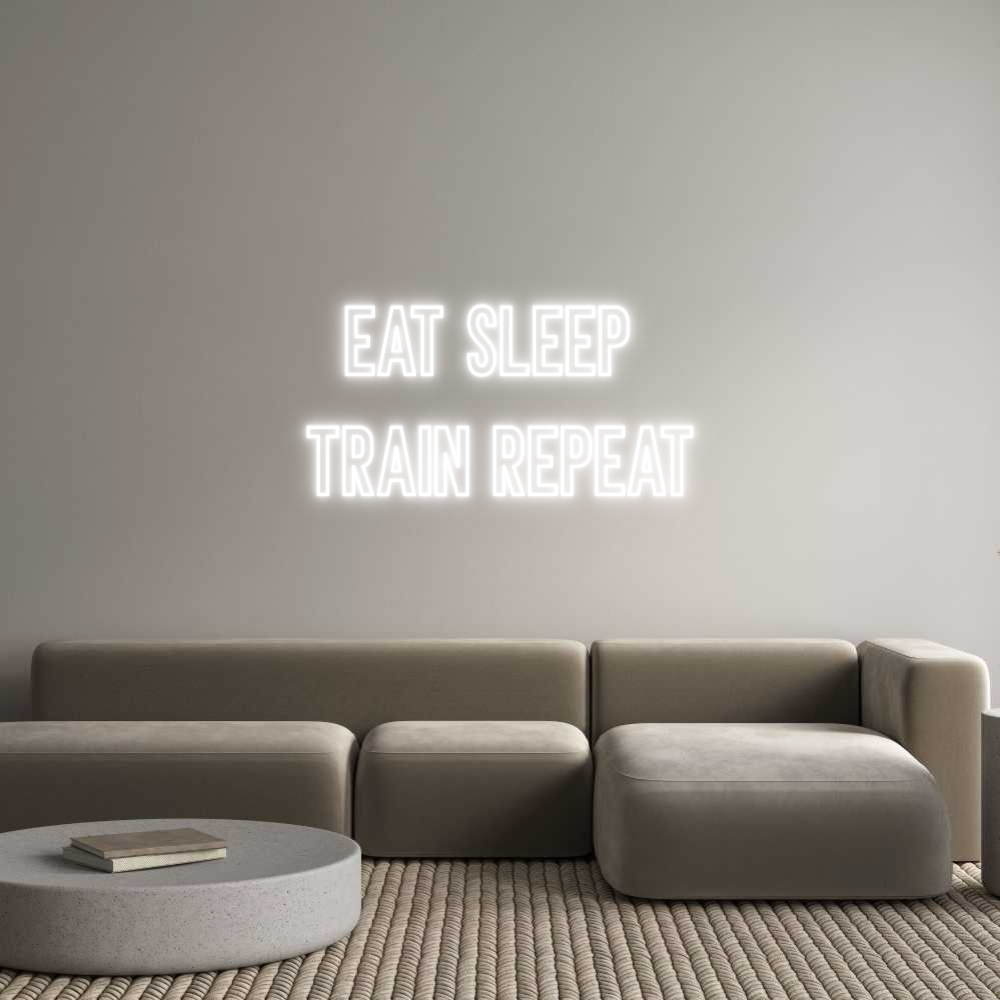 Individuelles Neon: Eat Sleep
T...
