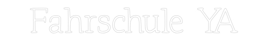 Individuelles Neon: Fahrschule YA
