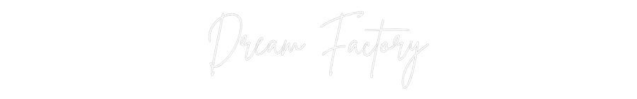 Individuelles Neon: Dream Factory