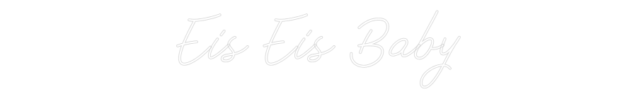 Individuelles Neon: Eis Eis Baby