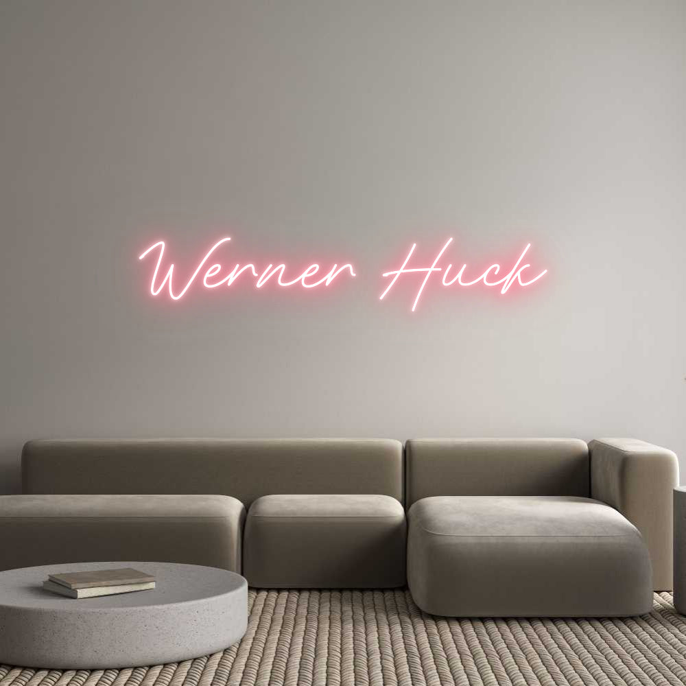 Individuelles Neon: Werner Huck