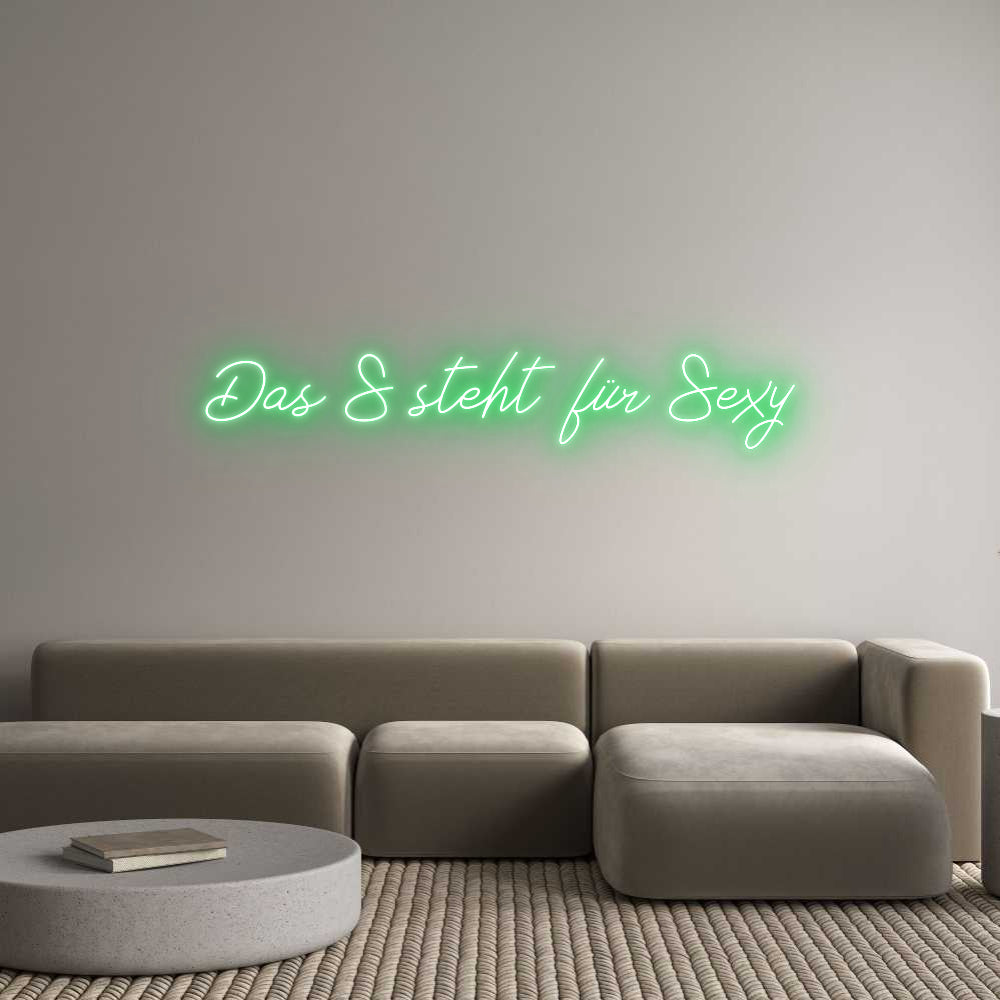 Individuelles Neon: Das S steht f...