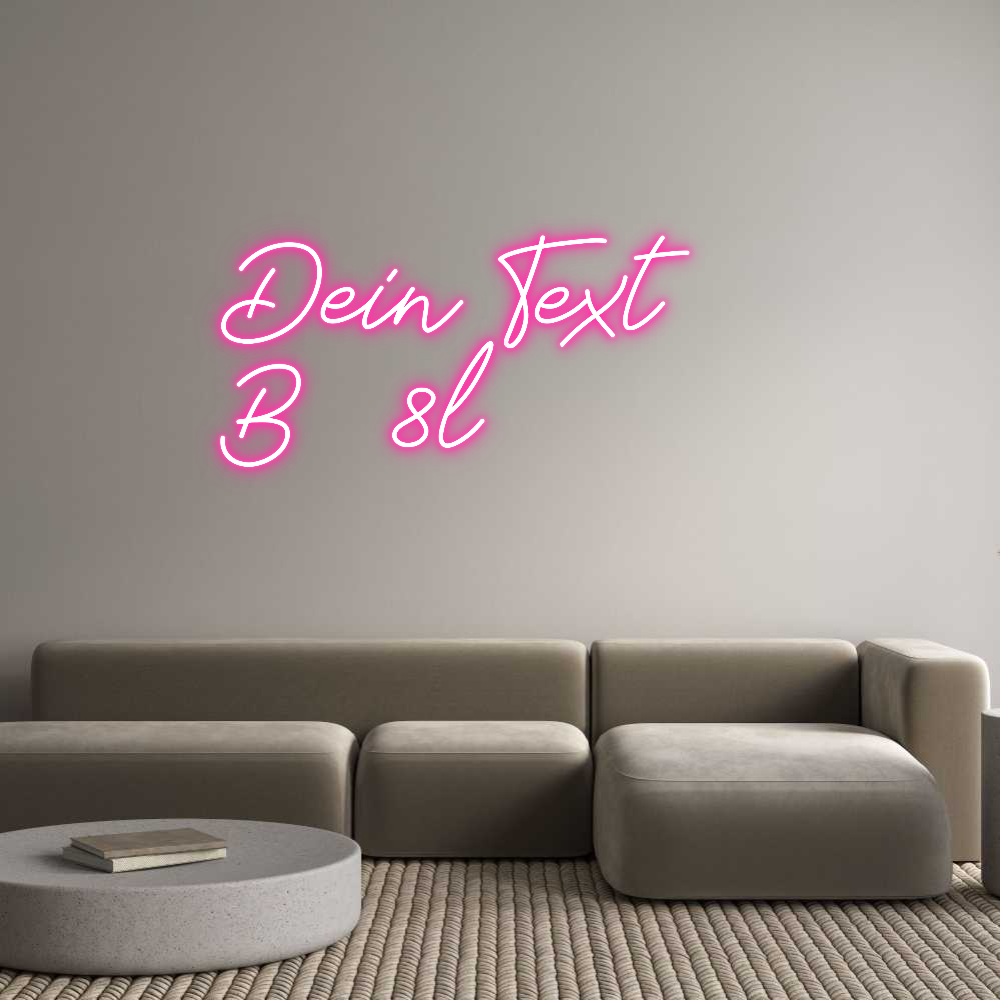 Individuelles Neon: Dein Text
...