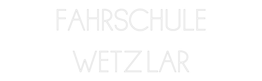 Individuelles Neon: FAHRSCHULE
W...