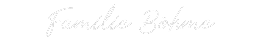 Individuelles Neon: Familie Böhme