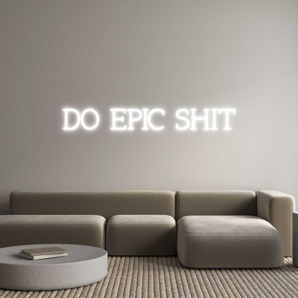 Individuelles Neon: DO EPIC SHIT