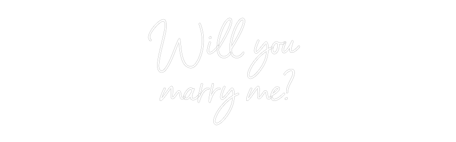 Individuelles Neon: Will you
ma...