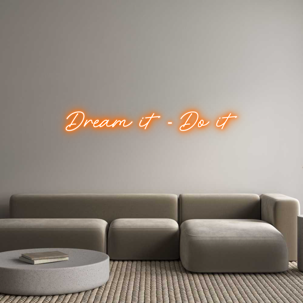 Individuelles Neon: Dream it - Do...