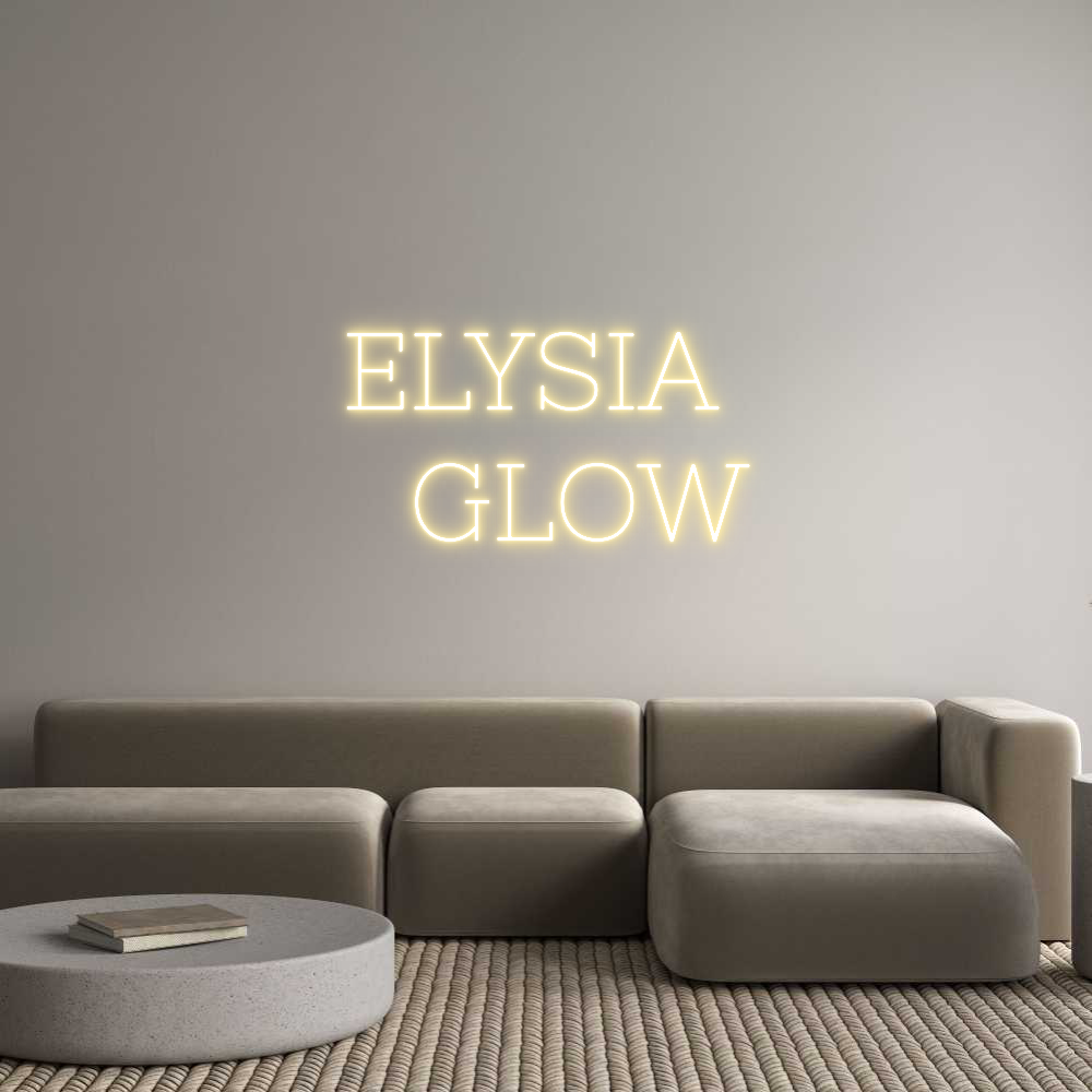 Individuelles Neon: ELYSIA
GLOW