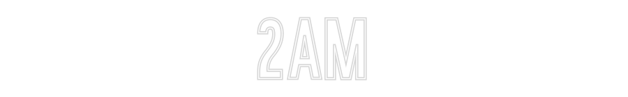 Individuelles Neon: 2AM