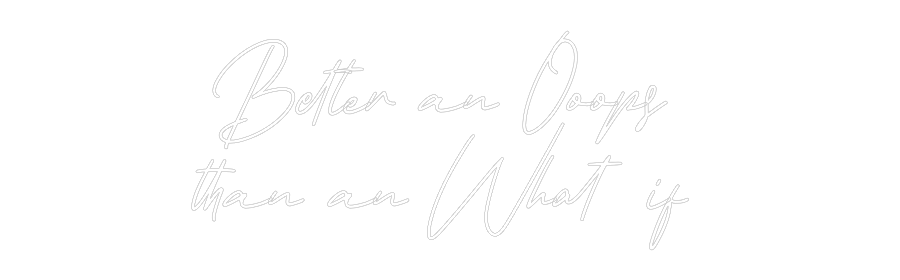 Individuelles Neon: Better an Ooo...