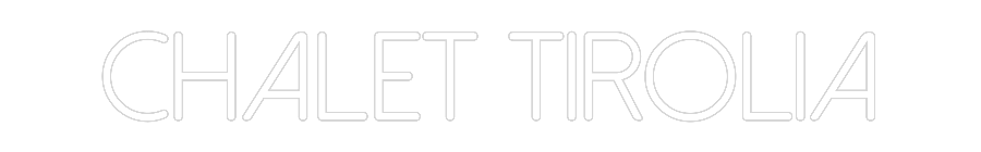 Individuelles Neon: Chalet Tirolia