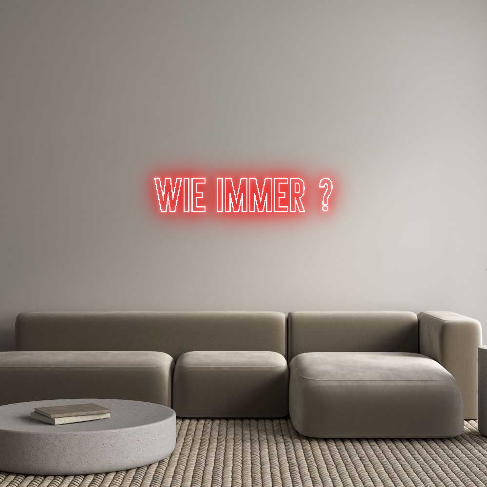 Individuelles Neon: Wie immer ?