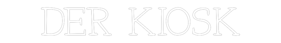 Individuelles Neon: DER KIOSK