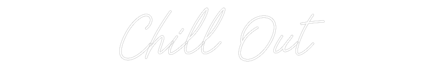 Individuelles Neon: Chill Out