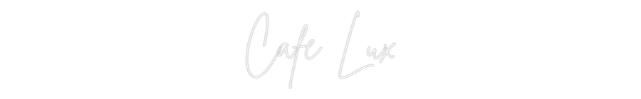 Individuelles Neon: Cafe Lux