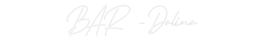 Individuelles Neon: BAR - Dolino