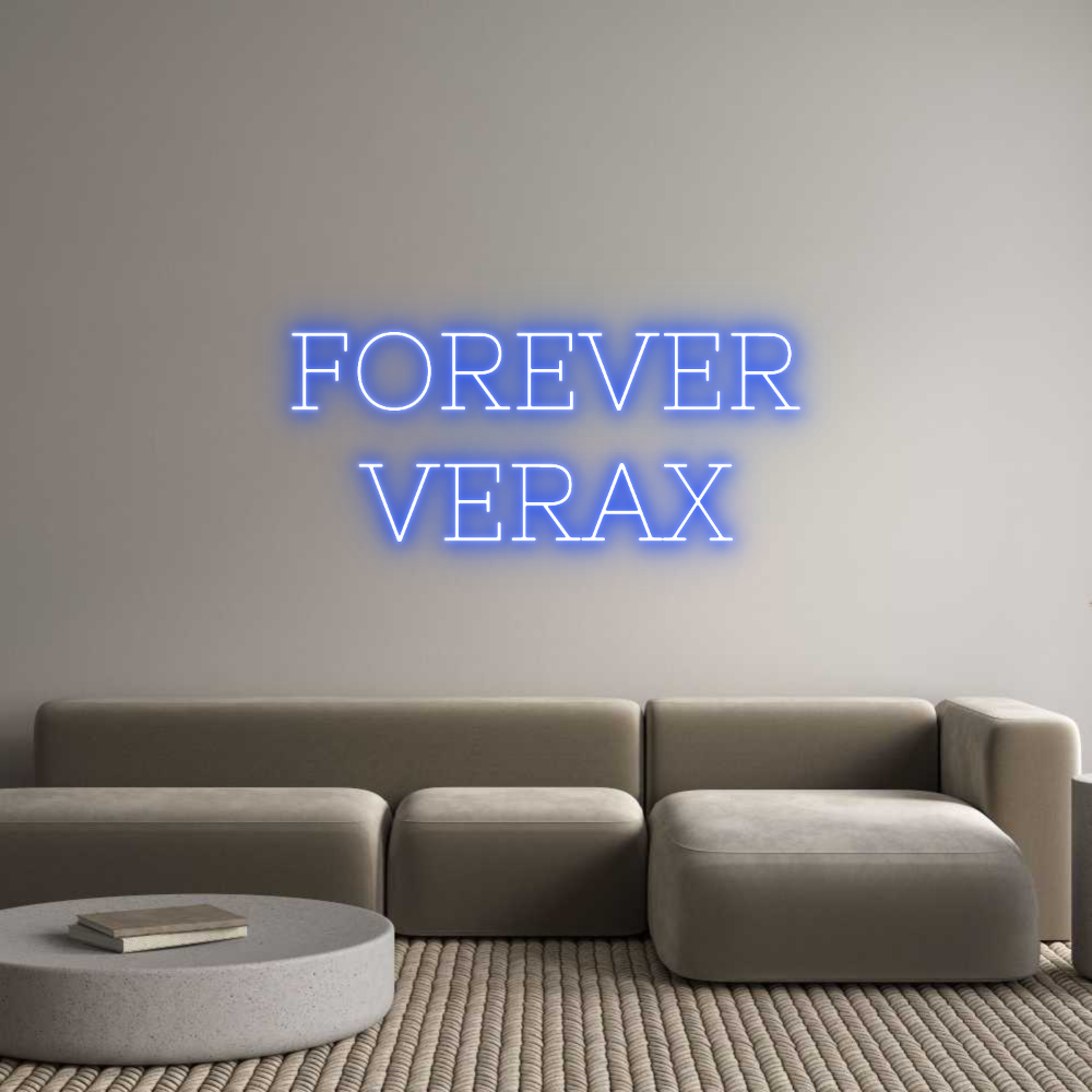 Individuelles Neon: FOREVER
VERAX