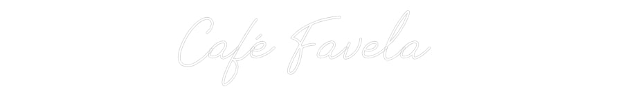 Individuelles Neon: Café Favela