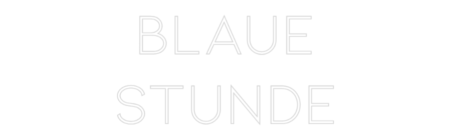 Individuelles Neon: BLAUE
STUNDE