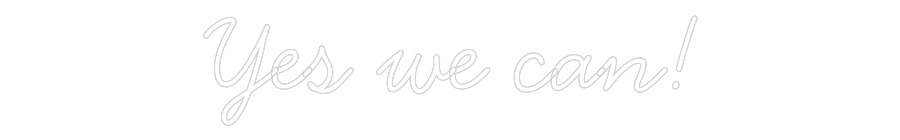 Individuelles Neon: Yes we can!