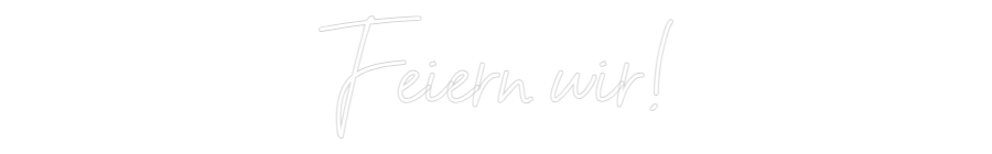 Individuelles Neon: Feiern wir!