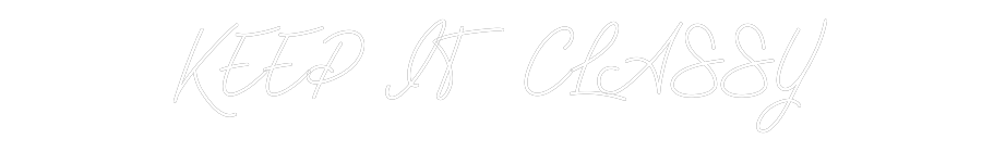 Individuelles Neon: KEEP IT CLASSY