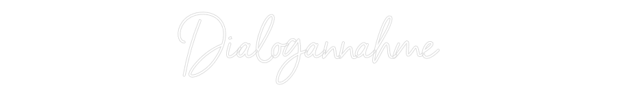 Individuelles Neon: Dialogannahme