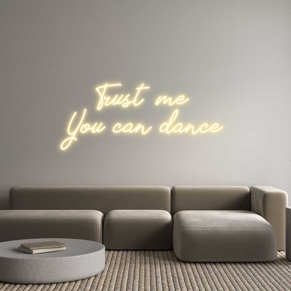 Individuelles Neon: Trust me
Yo...