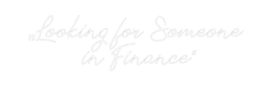 Individuelles Neon: „Looking for ...