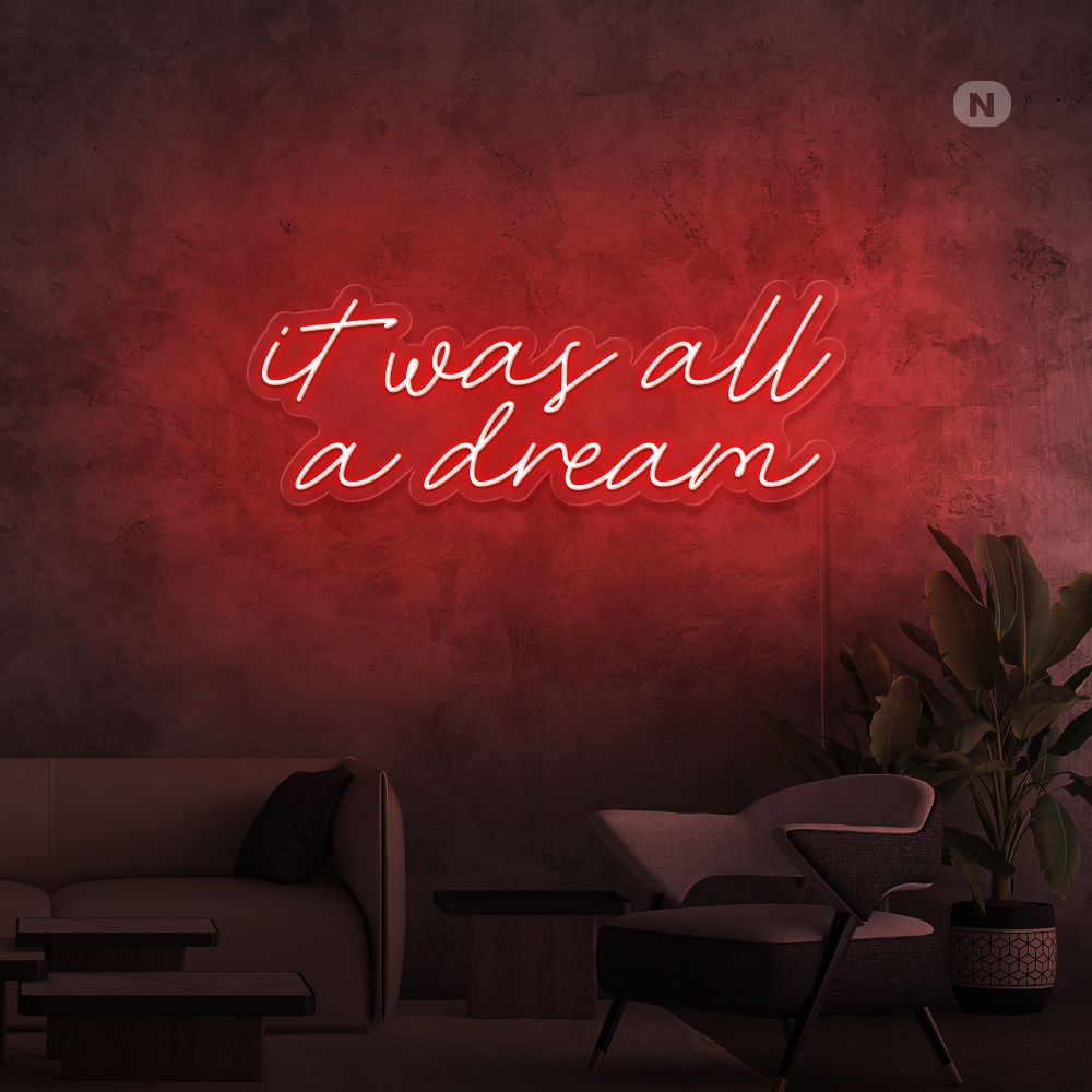 Neon Schild It was all a dream