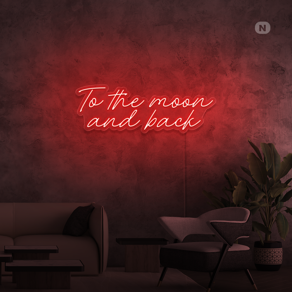 Neon Schild To The Moon and Back