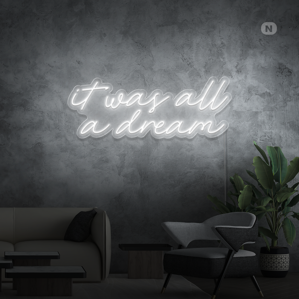 Neon Schild It was all a dream