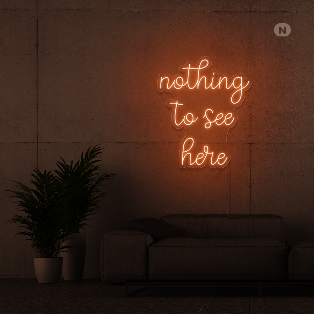 Neon Schild nothing to see here