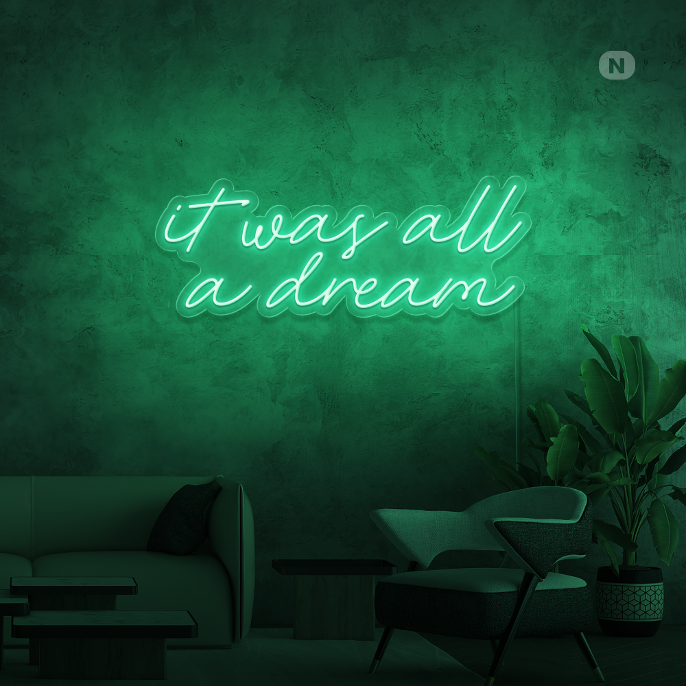 Neon Schild It was all a dream