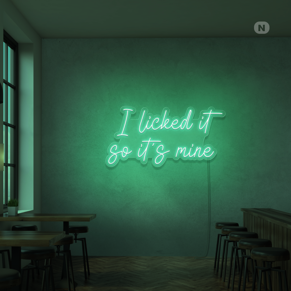 Neon Schild I Licked it so its mine