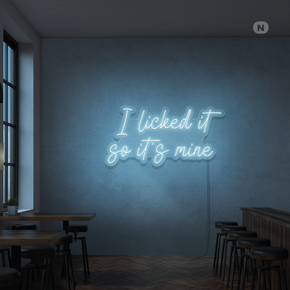 Neon Schild I Licked it so its mine