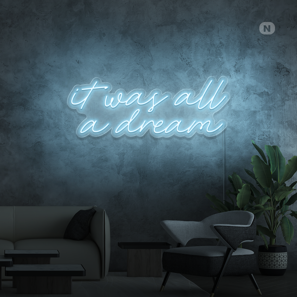 Neon Schild It was all a dream