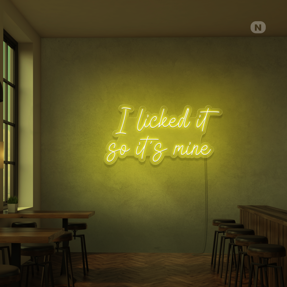 Neon Schild I Licked it so its mine