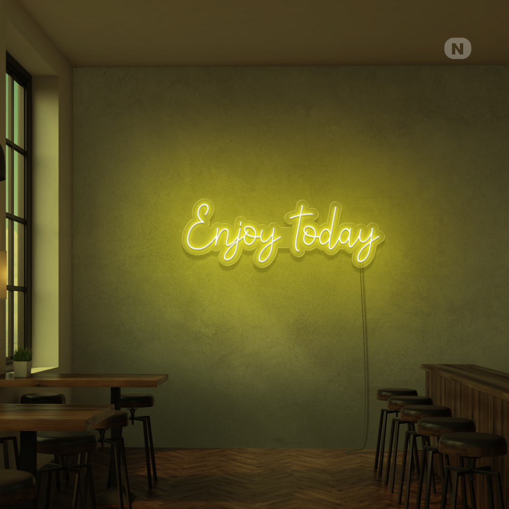 Neon Schild Enjoy today