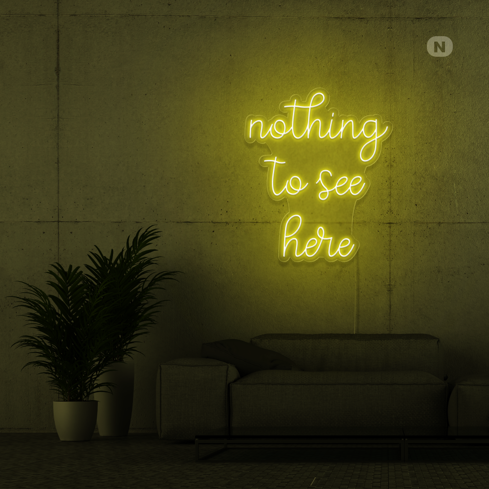 Neon Schild nothing to see here